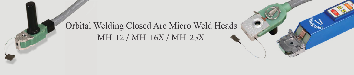 Orbital Welding Closed Arc Micro Weld Heads